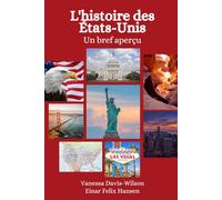 L'histoire des États-Unis: Un bref aperçu