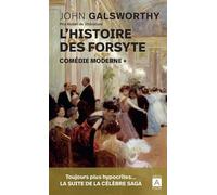 L'histoire Des Forsyte - Tome 1 - Comédie Moderne