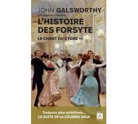 L'histoire Des Forsyte - Tome 2 - Le Chant Du Cygne