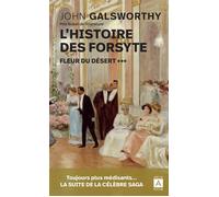 L'histoire des Forsyte - Tome 3 Fleur du désert - John Galsworthy - Archipoche - Poche - Roman