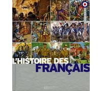 L'Histoire des Français: L'aventure d'une nation