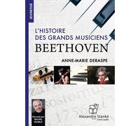 L'histoire Des Grands Musiciens - Beethoven (1 Cd Audio)