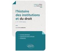 L'histoire des institutions et du droit en fiches et en flashcards Alexandre Deroche (Auteur), Nicolas Clinchamps (Collection dirigée par), Pierre-Yves Monjal (Collection dirigée par)