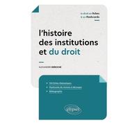 L'histoire Des Institutions Et Du Droit - Ve - Xviiie Siècles