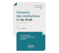 L'histoire des institutions et du droit: Ve - XVIIIe siècles