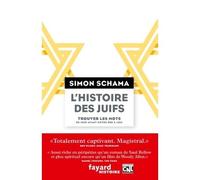 L'Histoire des juifs Tome 1 Trouver les mots - Simon Schama - Fayard - broché - Etude