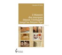 L'Histoire des marques depuis l'antiquité jusqu'au moyen âge