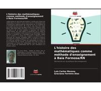 L'histoire Des Mathématiques Comme Méthode D'enseignement À Baía Formosa/Rn