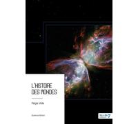 L'histoire des mondes - Régis Volle - Nombre 7 - relié - Récit
