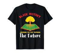 L'histoire des Noirs honorant Le passé inspirant Le Futur Hommes, Femmes Enfants T-Shirt