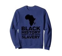 L'histoire des Noirs n'a Pas commencé avec l'esclavage Sweatshirt
