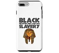 L'histoire des pharaons Noirs n'a Pas commencé avec l'esclavage Coque pour iPhone 7 Plus/8 Plus