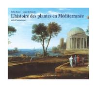 L'histoire Des Plantes En Méditerranée - Art Et Botanique
