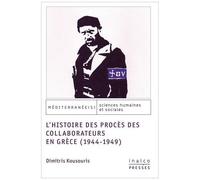 L'histoire Des Procès Des Collaborateurs En Grèce (1944-1949)