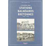 L'histoire des stations balnéaires bretonnes