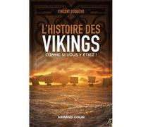 L'histoire Des Vikings Comme Si Vous Y Étiez !