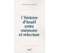L'histoire D'israël Entre Mémoire Et Relecture