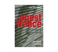 Ouest-France - Histoire Du Premier Quotidien Français