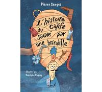 L'histoire du calife sauvé par une brindille - Pierre Senges - Ecole Des Loisirs - broché - Roman junior