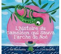 L'histoire Du Caméléon Qui Sauva L'arche De Noé