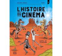 L'histoire du cinéma en BD Tome 4 : L'appel de l'évasion