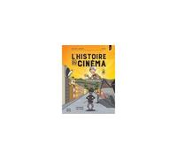L'histoire du cinema en bd v 02 l'apogee du mime - Philippe Lemieux - Michel Quintin Eds - cartonné - Bande dessinée jeunesse
