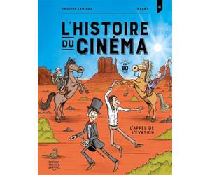 L'histoire du cinéma en BD v 04 L'appel de l'évasion