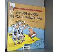 L'histoire du cochon qui voulait traverser l'océan