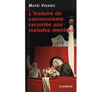 L'histoire du communisme racontée aux malades mentaux