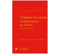 L'histoire Du Concept D'imagination En France (De 1918 À Nos Jours)