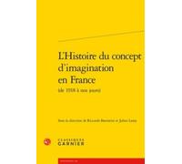 L'histoire Du Concept D'imagination En France (De 1918 À Nos Jours)