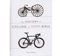 L'histoire du cyclisme en cinquante vélos