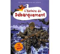 L'histoire du Débarquement - Collectif - La Petite Boite - broché - Document jeunesse dès 9 ans