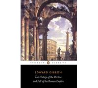 L'histoire du déclin et de la chute de l'Empire romain
