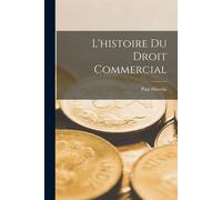 L'histoire Du Droit Commercial