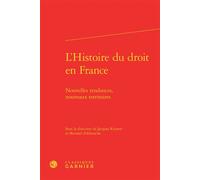 L'Histoire du droit en France: Nouvelles tendances, nouveaux territoires