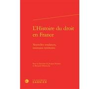L'Histoire du droit en France: Nouvelles tendances, nouveaux territoires