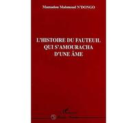 L'histoire du Fauteuil qui S'amouracha d'une Âme – L'Harmattan