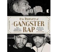 L'histoire du gangsta rap
