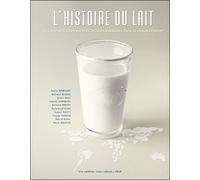 L'histoire du lait Les paysans villefranchois, acteurs solidaires dans la mondialisation - Collectif - Toute Latitude - broché - Etude