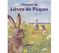 L'histoire du lièvre de Pâques