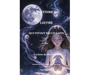 L'HISTOIRE DU LIÈVRE QUI N'ÉTAIT PAS UN LAPIN: La Force De Ma Nature