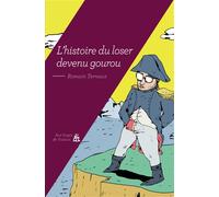 L'histoire du loser devenu gourou - Romain Ternaux - Aux Forges Vulcain - broché - Roman