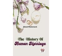 L'histoire du mariage humain