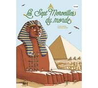 L'Histoire du monde en BD - Les Sept Merveilles du monde: Nouvelle édition
