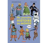 L'Histoire du monde en BD - Ma première histoire du monde en BD
