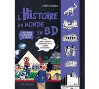 L'Histoire du monde en BD Tome 1 - Du Big Bang à Alexandre Le Grand Larry Gonick (Auteur)