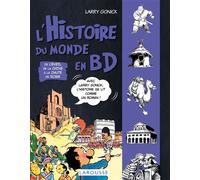 L'Histoire du monde en BD – Tome 2 : De l'éveil de la Chine à la chute de Rome – Larousse