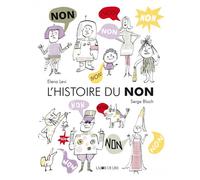 L'histoire du Non - Elena Levi - Joie De Lire - cartonné - Album jeunesse
