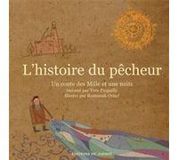 L'histoire du pêcheur: Un conte des Mille et une Nuits